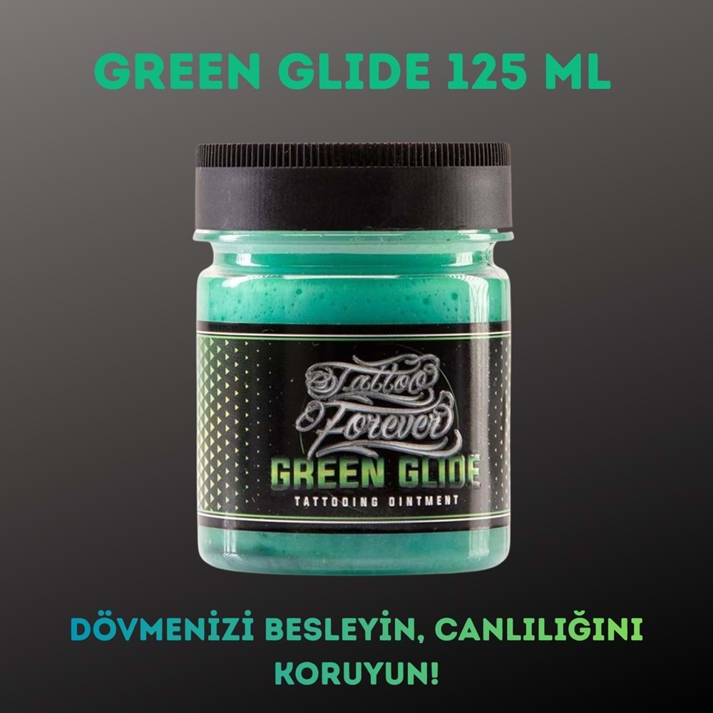 TATTOO FOREVER Green Glide 125 ML