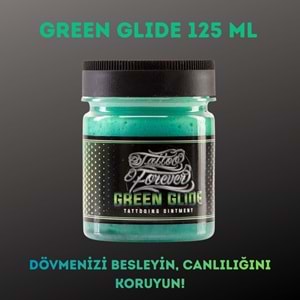 TATTOO FOREVER Green Glide 125 ML